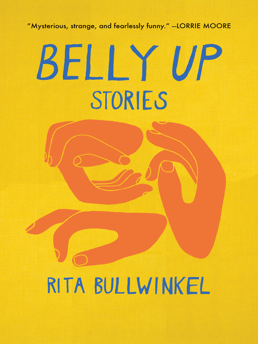 Title details for Belly Up by Rita Bullwinkel - Wait list